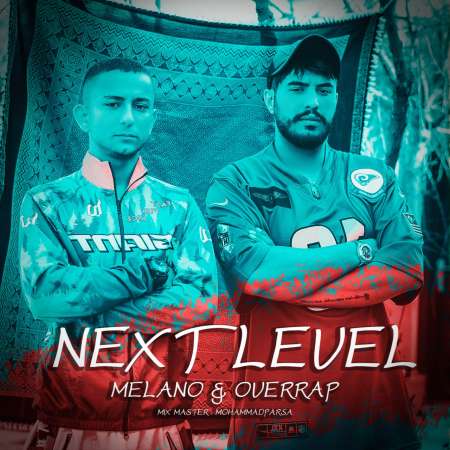 Melano & OverRap – Next Level